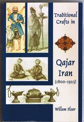 Traditional Crafts in Qajar Iran