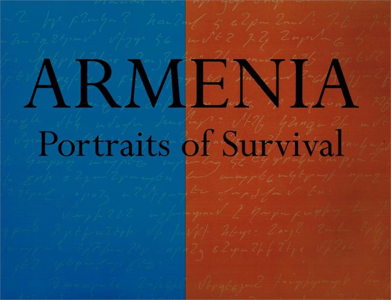 Armenia Portraits of Survival